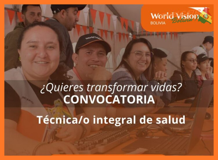 Visión Mundial Bolivia (Salud) Trabaja con Nosotros - Visión Mundial Bolivia
